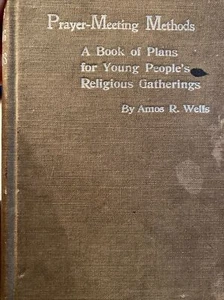 Prayer - Meeting Methods A Book For Young People’s Religious Gatherings Wells - Picture 1 of 15