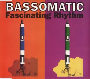 Bassomatic – Fascinating Rhythm SINGLE 1990 RARE - Picture 1 of 1
