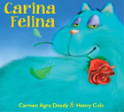 Carmen Agra Deedy Carina Felina (Hardback)