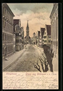Dillingen, Königstrasse, Ansichtskarte 1901 - Picture 1 of 2