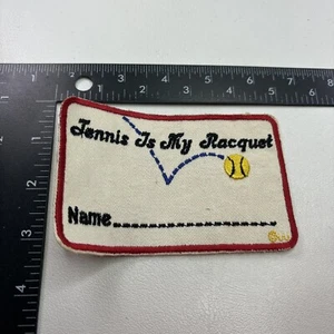 Vintage NAME BLANK TENNIS IS MY RACQUET TENNIS RACKET Patch 95G3 - Picture 1 of 2