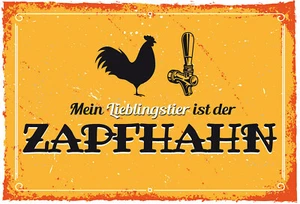 Schild Spruch Mein Lieblingstier ist der Zapfhahn Alkohol JW - Bild 1 von 1