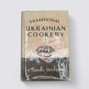 Traditional Ukrainian Cookery by Savella Stechishin - Foto 1 di 2