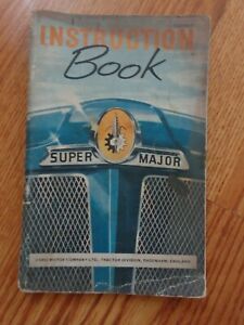 Ford Fordson Super Major Tractor Operators Instruction Manual Book Original 1960
