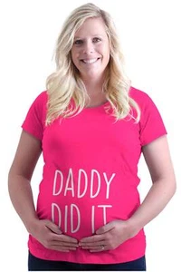 Funny Daddy Did It Pregnancy Announcement Womens Maternity Pregnancy T Shirts - Picture 1 of 9