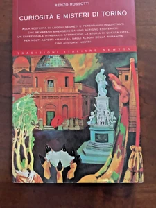 CURIOSITA' E MISTERI DI TORINO RENZO ROSSOTTI NEWTON COMPTON EDIT. ILLUSTRATO - Imagen 1 de 3