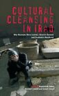 Cultural Cleansing in Iraq : Why Museums Were Looted, Libraries Burned and Ac...