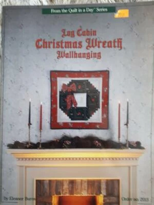 Log Cabin Christmas Wreath by Eleanor Burns. A Quilt in a Day Publication. 1989 - Image 1 of 2
