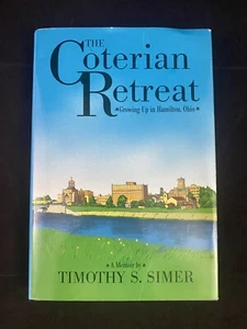 The Coterian Retreat: Growing Up in Hamilton, Ohio Hardcover Inscribed - Foto 1 di 12