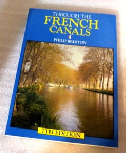 Through the French Canals by Philip Bristow (1991, Trade Paperback) - Picture 1 of 4