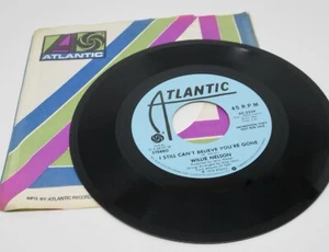 Willie Nelson I Still Can't Believe She's Gone 1974 Atlantic Vinyl 45 RPM Record - Imagen 1 de 6