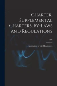 Institution of Civil - Charter Supplemental Charters By-laws and Reg - J555z - Picture 1 of 1
