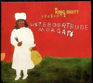 King Britt Presents: Sister Gertrude Morgan 2005 Electronica R&B Soul CD - Foto 1 di 3