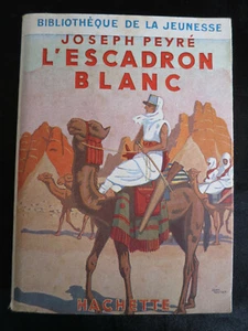 Roman ! L'escadron blanc ! Joseph Peyré ! Hachette ! 1946 ! C43 ! - Picture 1 of 1