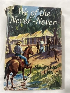 We Of The Never Never Mrs Aeneas Gunn Hardcover 1961 - Picture 1 of 14