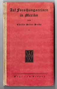 Buch Auf Forschungsreisen in Mexiko Cäcilie Seler-Sachs 1925 - Picture 1 of 8