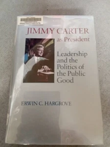 Jimmy Carter as President: Leadership and the Politics of the Public Good  - Picture 1 of 7