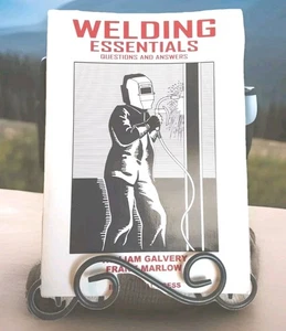 Welding Book Essentials Resource For Questions & Answers Of Metal And Techniques - Picture 1 of 4