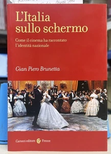 (Cinema) G.P. Brunetta - L'ITALIA SULLO SCHERMO - Carocci 2021 - Imagen 1 de 1