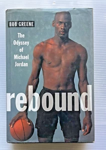 Rebound Odyssey of Michael Jordan Autobiography Hardcover By Bob Greene - Picture 1 of 22