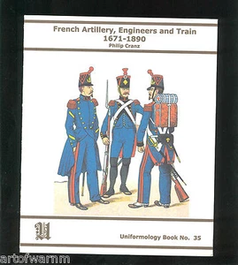 Uniformology # 35 French Artillery,Engineers & Train 1671-1890 new SB - Picture 1 of 1