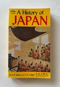 R. H. P. Mason/J. G. Caiger A HISTORY OF JAPAN 1981 Tuttle Mass Market Paperback - Picture 1 of 8