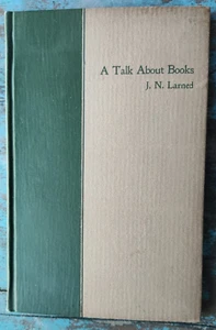 A Talk About Books 1897 J N Larned / Central High School Buffalo NY - Picture 1 of 2