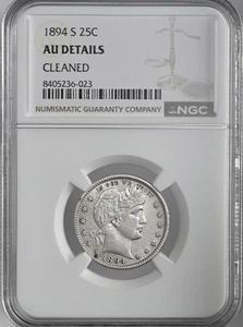 1894-S  25C BARBER SILVER QUARTER  NGC AU DETAILS "CLEANED" #8405236-023 - Picture 1 of 4