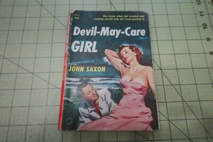 DEVIL MAY CARE GIRL #102 JOHN SAXON SEXY 1949 ROMANCE PULP SLEAZE GGA PB - Bild 1 von 3