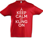 Keep Calm And Kling On Kids Boys T-Shirt Star Klingon Fun Space Trek