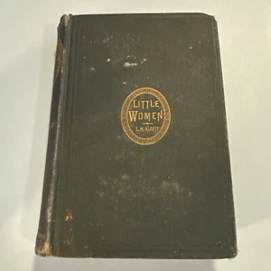 Little Women Meg, Jo, Beth & Amy Part Second Roberts Bros *Early Ed* 1870 Alcott - Picture 1 of 17