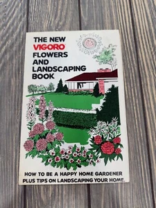 Vintage The New Vigoro Flowers & Landscaping Book - Picture 1 of 4
