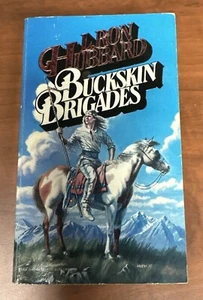 BUCKSKIN BRIGADES L. Ron Hubbard BRIDGE Historical Adventure - Imagen 1 de 7