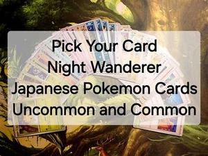 Pick Your Card C/UC - Pokemon TCG Japanese Night Wanderer sv6a US Seller NM - Picture 1 of 50