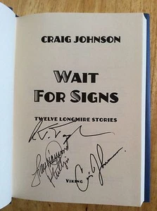 Signiertes x3 Wait For Signs Craig Johnson Robert Taylor Lou Diamond + Pic - Picture 1 of 12