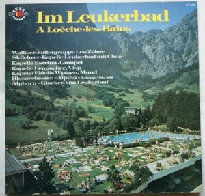 VARIOUS - Im Leukerbad - A Loèche-les-Bains - LP VINYL VG+ Cover VG+ Condition - Bild 1 von 2