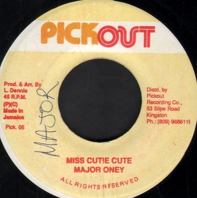 Major Oney Miss Cutie Cute 7" vinyl Jamaica Pickout writing on a-side label - Image 1 of 2