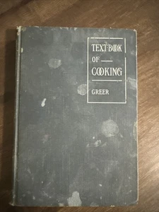 Antique Cookbook 1915 Text-Book of Cooking Carlotta Greer + Handwritten Recipes - Picture 1 of 8