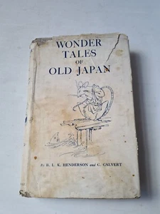 WONDER TALES OF OLD JAPAN Henderson & Calvert HB DJ 1924 Constance Rowlands illu - Picture 1 of 17