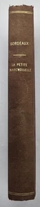 Antique La Petite Mademoiselle By Bordeaux In French 1905 Hardback - Foto 1 di 9
