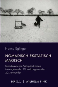 Nomadisch-ekstatisch-magisch: Skandinavischer Arktisprimitivismus im ausgeh ... - Picture 1 of 1
