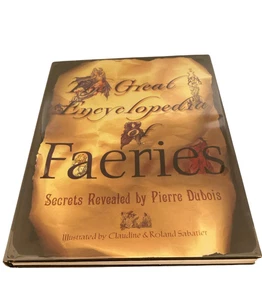 The Great Encyclopedia Of Faeries by Pierre Dubois with dust jacket - Picture 1 of 12