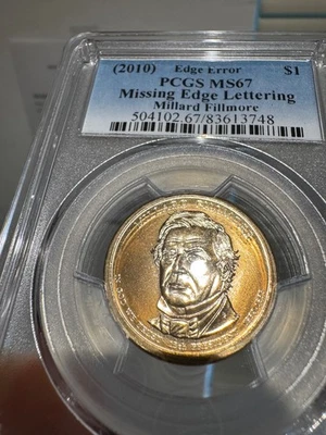 2010 Millard Fillmore PCGS MS-67 Missing Edge Lettering FREE SHIP - Image 1 of 4