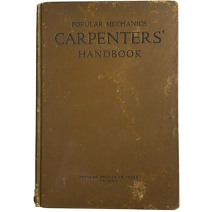 Popular Mechanics Carpenters' Handbook: 366 ideas Hardcover Illistrated 1925 - Picture 1 of 19