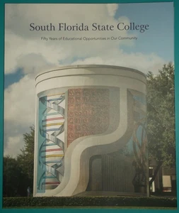 SOUTH FLORIDA STATE COLLEGE FIFTY YEARS OF EDUCATIONAL OPPORTUNITIES PAPERBACK - Bild 1 von 4
