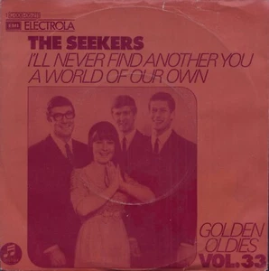 THE SEEKERS: I'll Never Find Another You (´72 / German reissue 7") - Picture 1 of 1