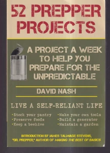 52 PREPPER PROJECTS: A PROJECT A WEEK von David Nash (2013 Trade Paperback) {J10} - Bild 1 von 2