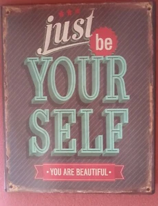 BLECHSCHILD*METALLSCHILD*Wandbild*Blechbild*Bild*Metallbild "just be yourself" - Bild 1 von 1