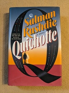 Quichotte, Salman Rushdie, SIGNED, 1st Edition/1st Printing, 2019, HC/DJ - Picture 1 of 14