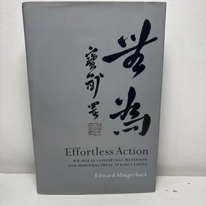 Müheloses Handeln Wu-wei als konzeptionelle Metapher & spirituelles Ideal im frühen China - Bild 1 von 9